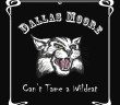 Dallas Moore - Can’t Tame a Wildcat