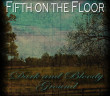 Fifth on the Floor - Dark and Bloody Ground